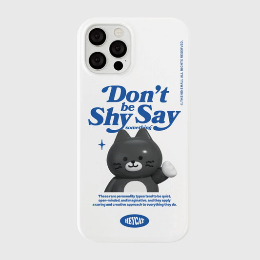 |THENINEMALL| Shy Hey Cat Hard Phone Case (2 types)